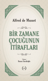 Bir Zamane Çocuğunun İtirafları