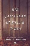 Bir Zamanlar Kurtlar Vardı