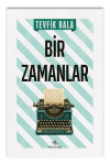 Bir Zamanlar
