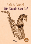 Bir Zavallı Sarı At