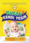 Bırak! Kendi Yesin (Ciltli)