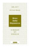 Biraz Daha Düşününce - İş İnsanları İçin Denemeler