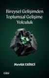 Bireysel Gelişimden Toplumsal Gelişime Yolculuk