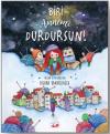 Biri Annemi Durdursun! (Ciltli)