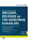 Birleşme, Bölünme ve Tür Değiştirme Kararları