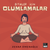Bitikler İçin Olumlamalar
