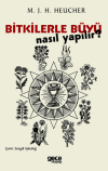 Bitkilerle Büyü Nasıl Yapılır?