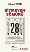 Bitmeyen Sömürü - 28 Şubat: Yalanlar - Gerçekler - Belgeler
