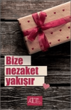Bize Nezaket Yakışır