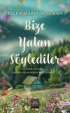 Bize Yalan Söylediler