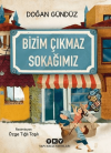 Bizim Çıkmaz Sokağımız