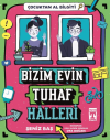 Bizim Evin Tuhaf Halleri - Çocuktan Al Bilgiyi