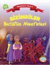Bizimkiler Betül'ün Misafirleri
