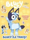 Bluey ile Tanış-Çıkartmalı Etkinlik Kitabı