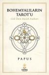 Bohemyalıların Tarot'u - Gizli İlmin Mutlak Anahtarı