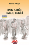 Bok Kırığı Pabuç Eskisi