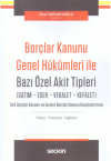 Borçlar Kanunu Genel Hükümleri İle Bazı Özel Akit Tipleri