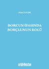 Borcun İfasında Borçlunun Rolü