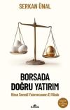 Borsada Doğru Yatırım - Hisse Senedi Yatırımcısının El Kitabı