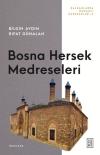 Bosna Hersek Medreseleri - Balkanlarda Osmanlı Medreseleri 3