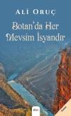 Botan'da Her Mevsim İsyandır