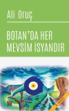 Botan'da Her Mevsim İsyandır