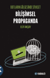 Botların Gölgesinde Siyaset Bilişimsel Propaganda