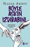 Böyle Aşkın Izdırabını