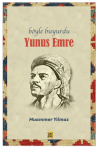 Böyle Buyurdu - Yunus Emre