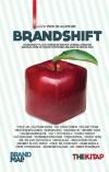 Brandshift: Brandmap Platformunun Marka Uzmanlarından Markaların Değişen Dünyasını Anlama Rehberi 20