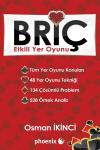 Briç-Etkili Yer Oyunu