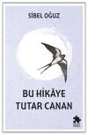 Bu Hikaye Tutar Canan
