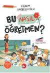Bu Nasıl Öğretmen?