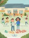 Bu Okul Hepimizin