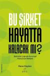 Bu Şirket Hayatta Kalacak mı? Belirsizlik Çağında Kurumsal Hakkaniyet Rehberi