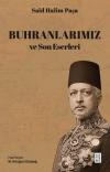 Buhranlarımız ve Son Eserleri