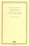 Bütün Oyunları - Kazım Taşkent Klasik Yapıtlar Dizisi