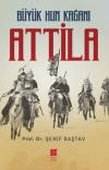 Büyük Hun Kağanı Attila