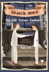 Büyük Sınav Zamanı - Bilgelik Okulu