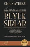 Büyük Sırlar - Kadim Geçmiş Yakın Gelecek