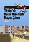 Büyüme Maceramız: Yetişebiliyor muyuz? Türkiye'nin Muasır Medeniyetlere Ulaşma Çabası