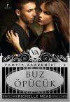 Buz Öpücük - Vampir Akademisi 2.Kitap