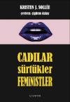 Cadılar Sürtükler Feministler