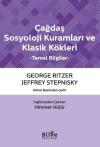Çağdaş Sosyoloji Kuramları ve Klasik Kökleri