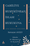 Cahiliye Hukukundan İslam Hukukuna