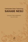 Cahiliyeden İslam Toplumuna Sahabe Nesli