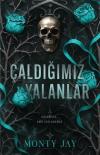Çaldığımız Yalanlar