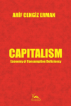 Capitalism - Economy of Consumption Deficiency