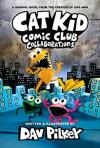 Cat Kid Comic Club 4: from the Creator of Dog Man (Cat Kid Comic Club) (Ciltli)