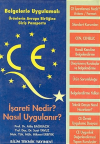 CE İşareti Nedir? Nasıl Uygulanır?